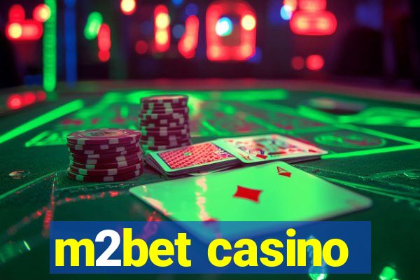m2bet casino